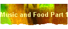 Music and Food Part 1